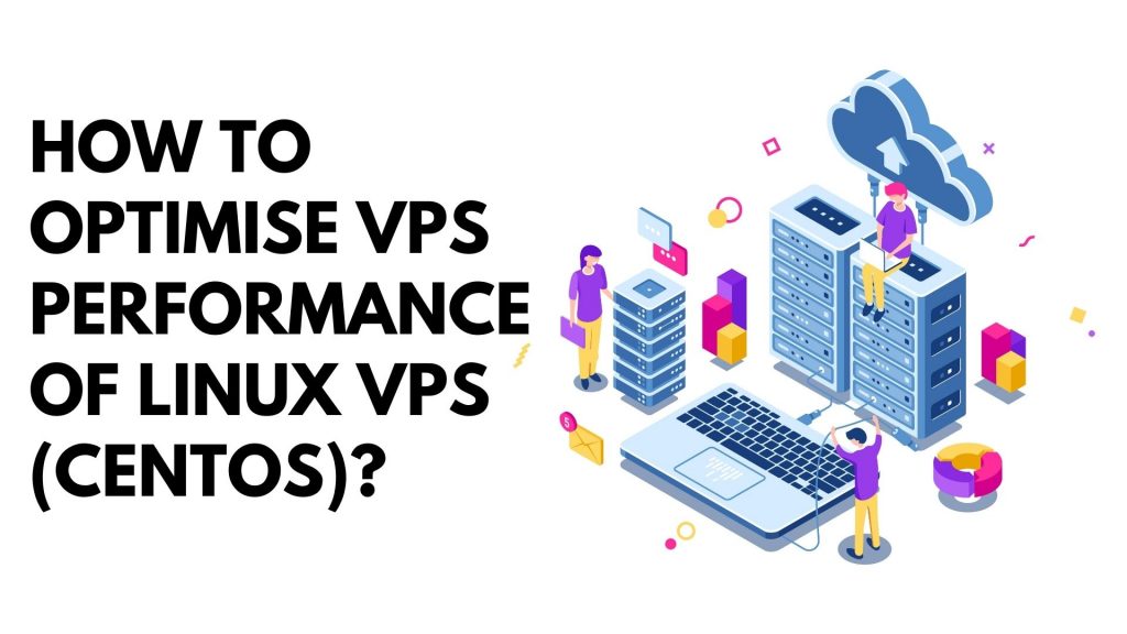 optimise vps performance of linux vps centos