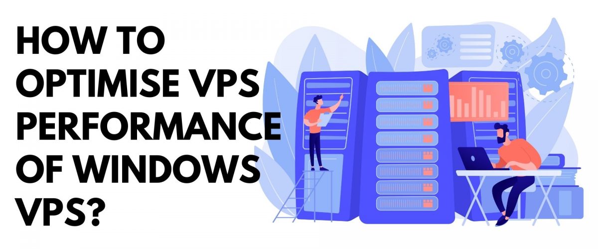 optimise vps performance of windows vps