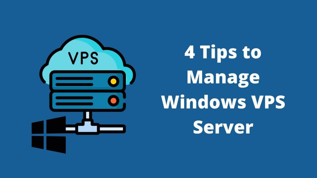 Tips for manage Windows VPS Server