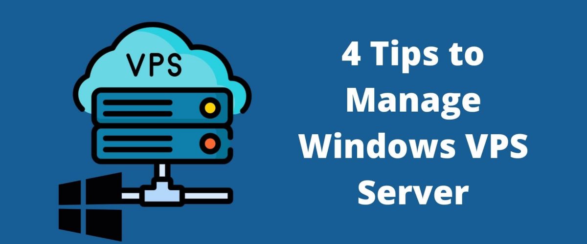 Tips for manage Windows VPS Server